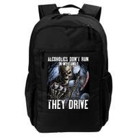 Alcoholics DonT Run In My Family They Drive Backpack