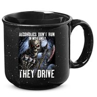 Alcoholics DonT Run In My Family They Drive 15oz Campfire Ceramic Mug