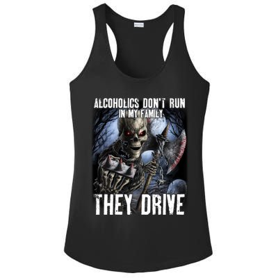 Alcoholics DonT Run In My Family They Drive Ladies PosiCharge Competitor Racerback Tank
