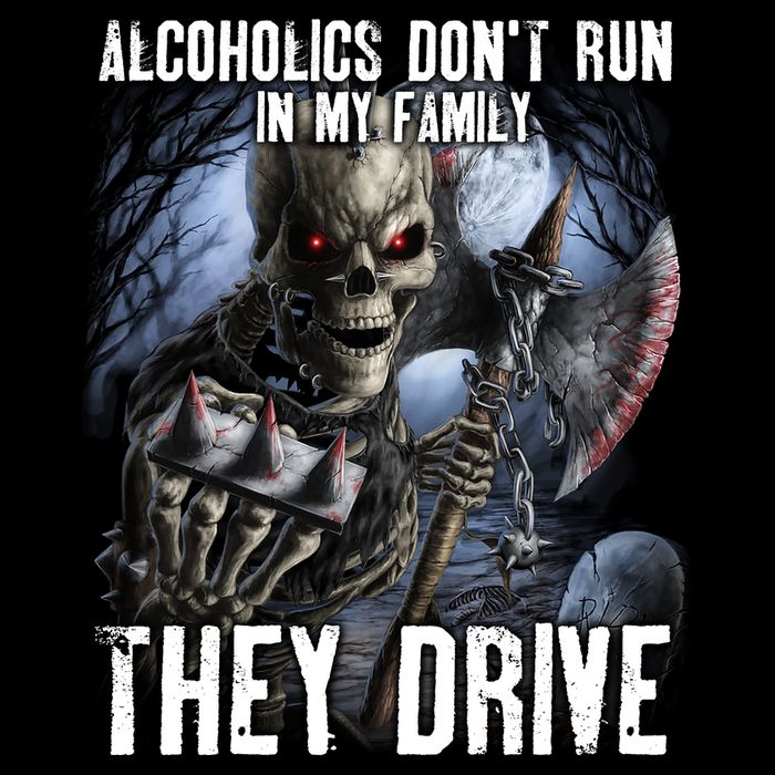 Alcoholics DonT Run In My Family They Drive Tank Top