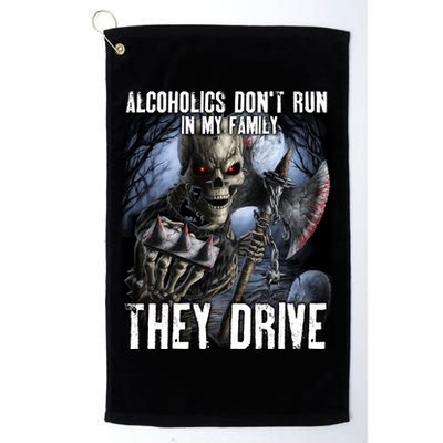 Alcoholics DonT Run In My Family They Drive Golf Towel