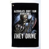 Alcoholics DonT Run In My Family They Drive Golf Towel
