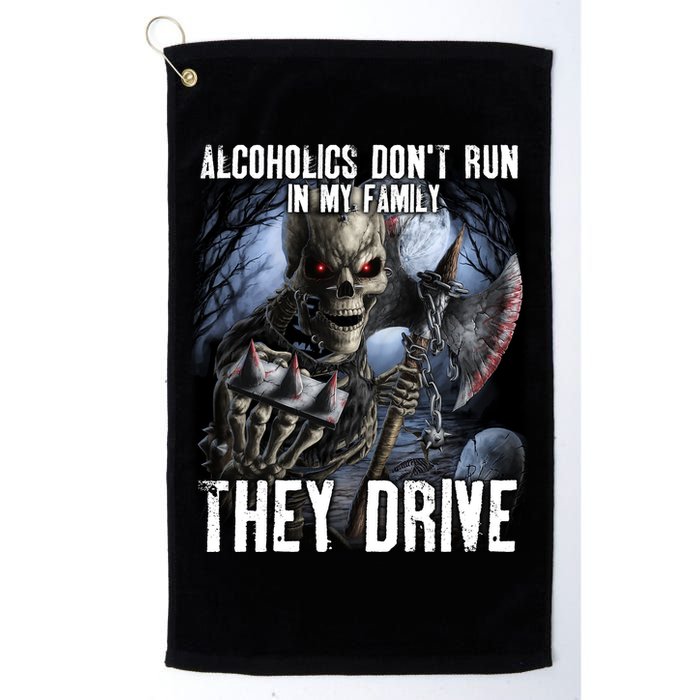 Alcoholics DonT Run In My Family They Drive Golf Towel