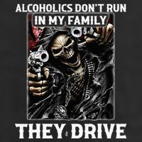 Alcoholics DonT Run In My Family They Drive Cool Comfort Performance Bucket Hat