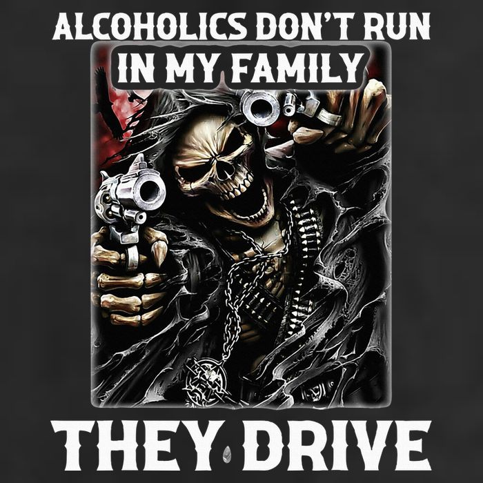 Alcoholics DonT Run In My Family They Drive Cool Comfort Performance Bucket Hat