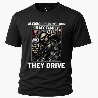 Alcoholics DonT Run In My Family They Drive Performance Shirt