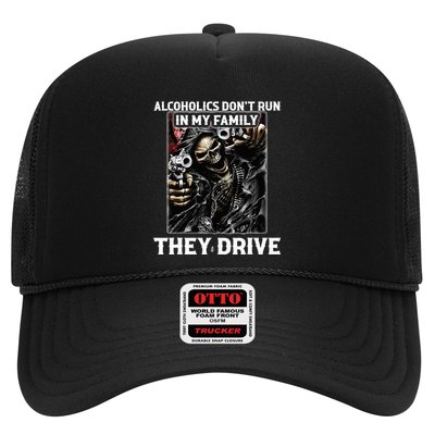 Alcoholics DonT Run In My Family They Drive Trucker Hat