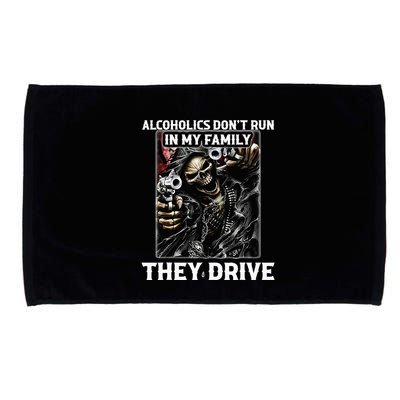Alcoholics DonT Run In My Family They Drive Microfiber Hand Towel
