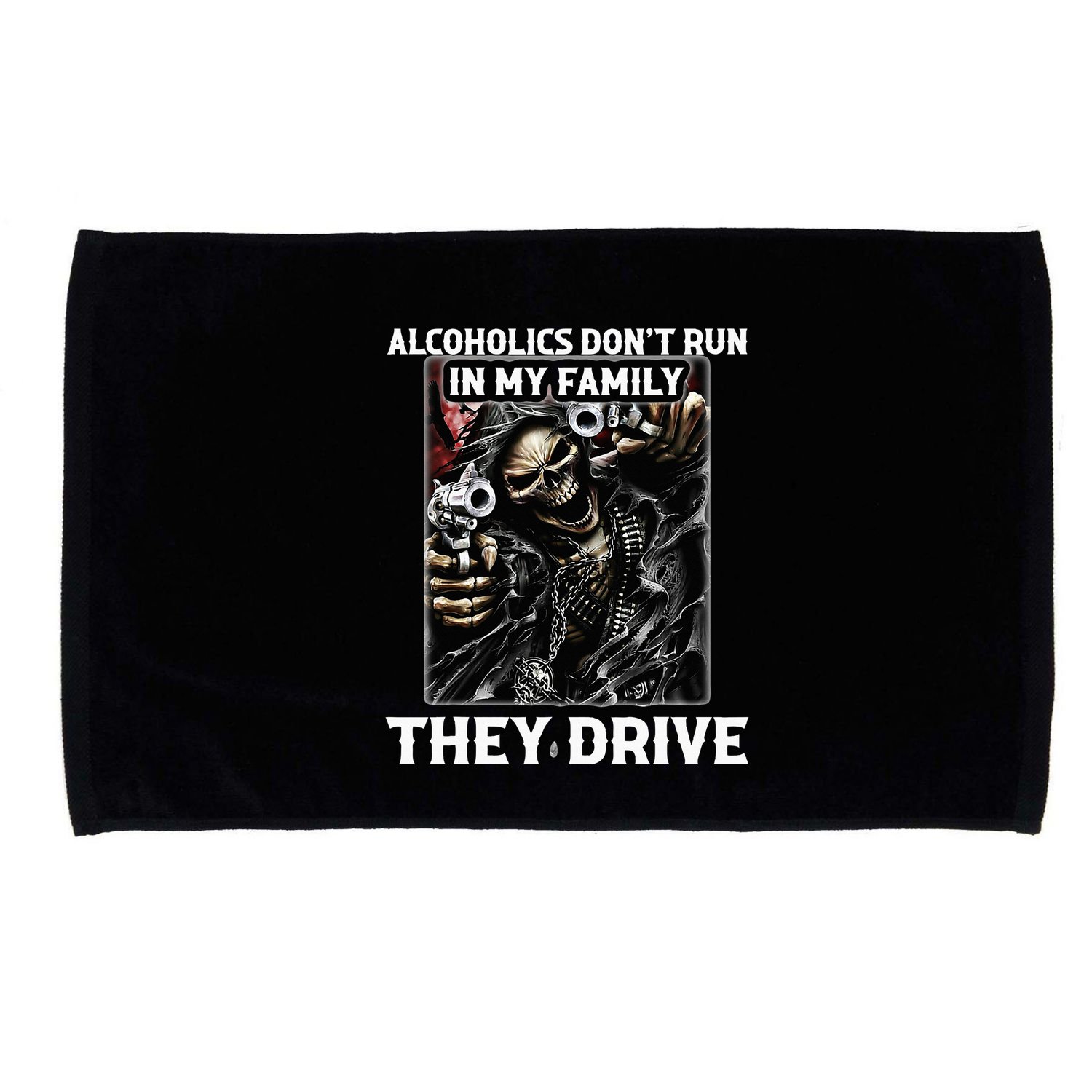 Alcoholics DonT Run In My Family They Drive Microfiber Hand Towel