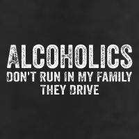 Alcoholics DonT Run In My Family They Drive Vintage Golf Towel