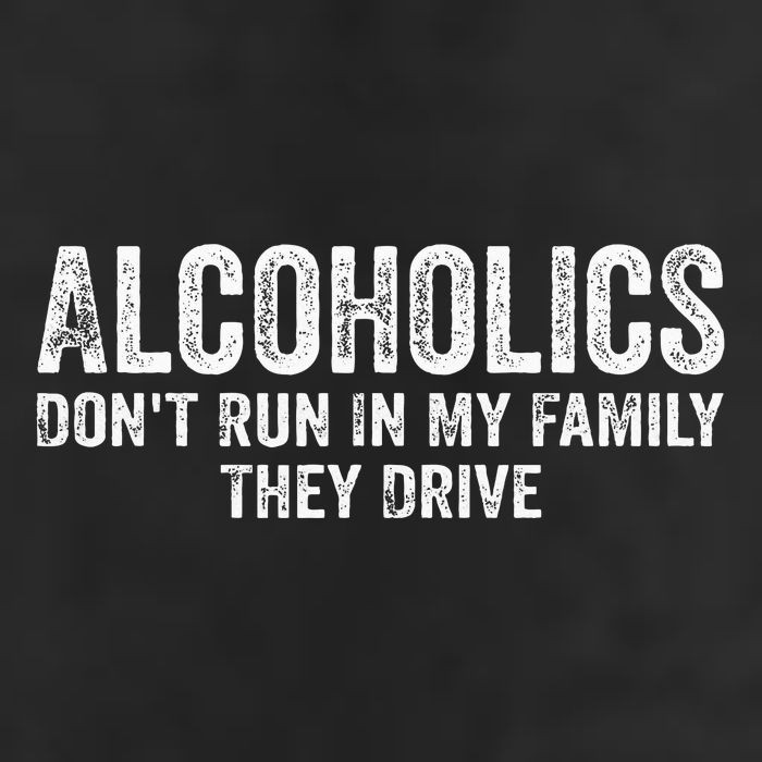 Alcoholics DonT Run In My Family They Drive Vintage Golf Towel
