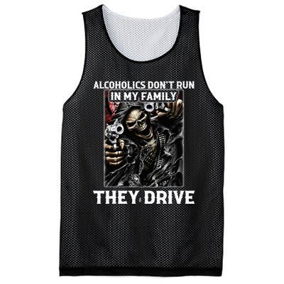 Alcoholics DonT Run In My Family They Drive Mesh Reversible Basketball Jersey Tank