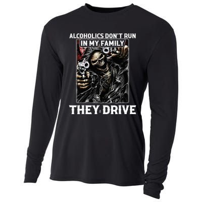 Alcoholics DonT Run In My Family They Drive Cooling Performance Long Sleeve Crew