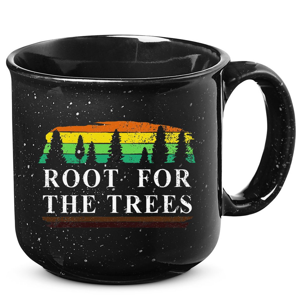 Arbor Day Root For The Trees Gift Women Love Trees 15oz Campfire Ceramic Mug