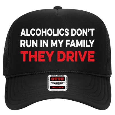 Alcoholics Dont Run In My Family They Drive Vintage Funny Hat