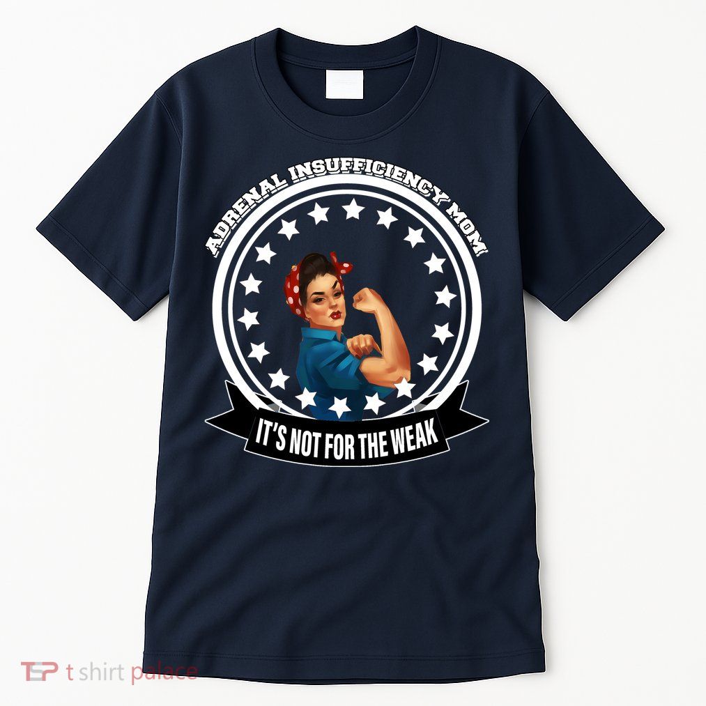 Adrenal Insufficiency Mom Tall T-Shirt