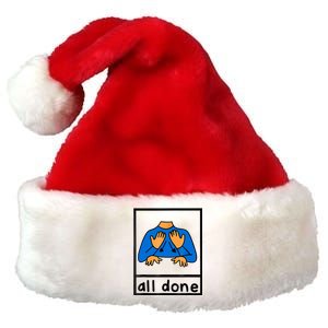 All Done Sign Language Speech Pathology Aac Sped Teacher Premium Christmas Santa Hat