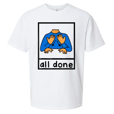 All Done Sign Language Speech Pathology Aac Sped Teacher Sueded Cloud Jersey T-Shirt