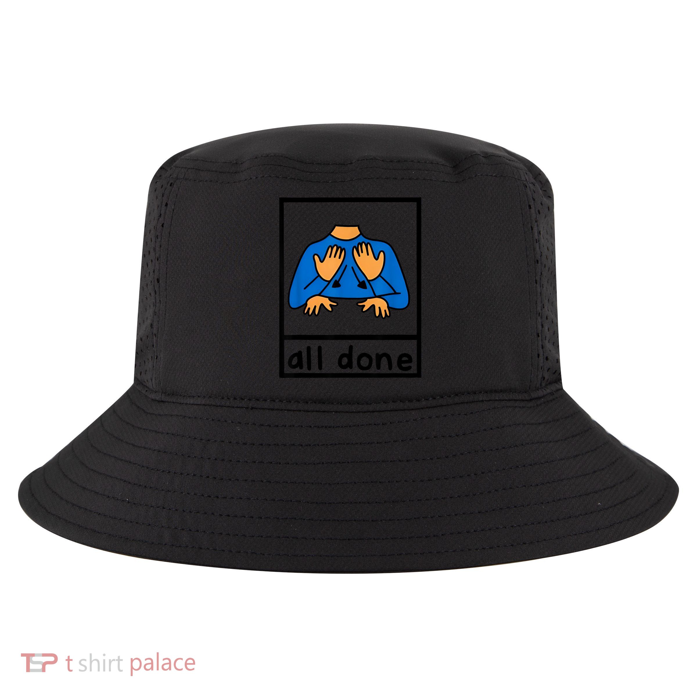 All Done Sign Language Speech Pathology Aac Sped Teacher Cool Comfort Performance Bucket Hat