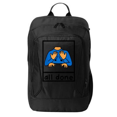 All Done Sign Language Speech Pathology Aac Sped Teacher City Backpack