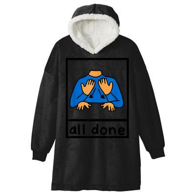All Done Sign Language Speech Pathology Aac Sped Teacher Hooded Wearable Blanket