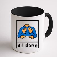 All Done Sign Language Speech Pathology Aac Sped Teacher Mug