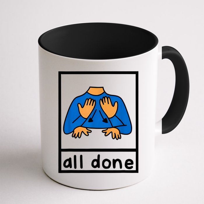 All Done Sign Language Speech Pathology Aac Sped Teacher Mug