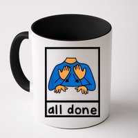 All Done Sign Language Speech Pathology Aac Sped Teacher Mug
