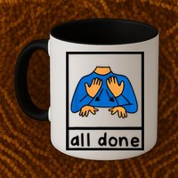 All Done Sign Language Speech Pathology Aac Sped Teacher Mug