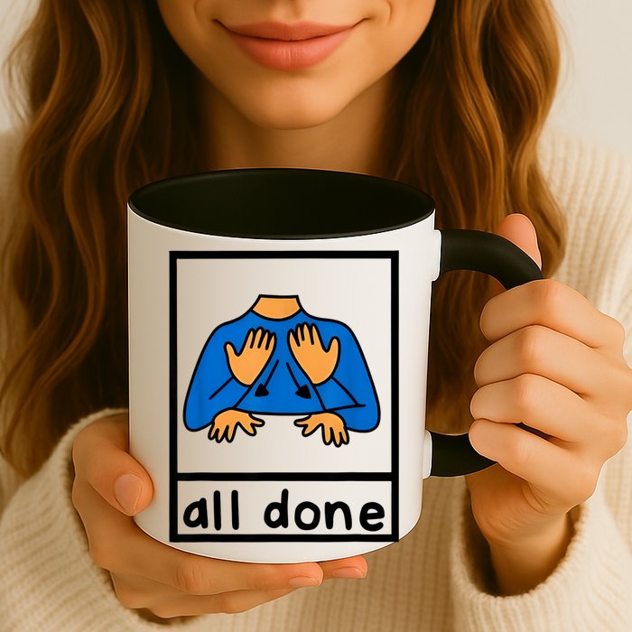 All Done Sign Language Speech Pathology Aac Sped Teacher Mug