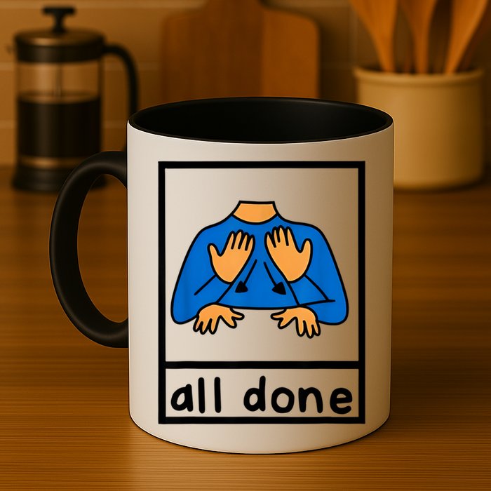 All Done Sign Language Speech Pathology Aac Sped Teacher Mug