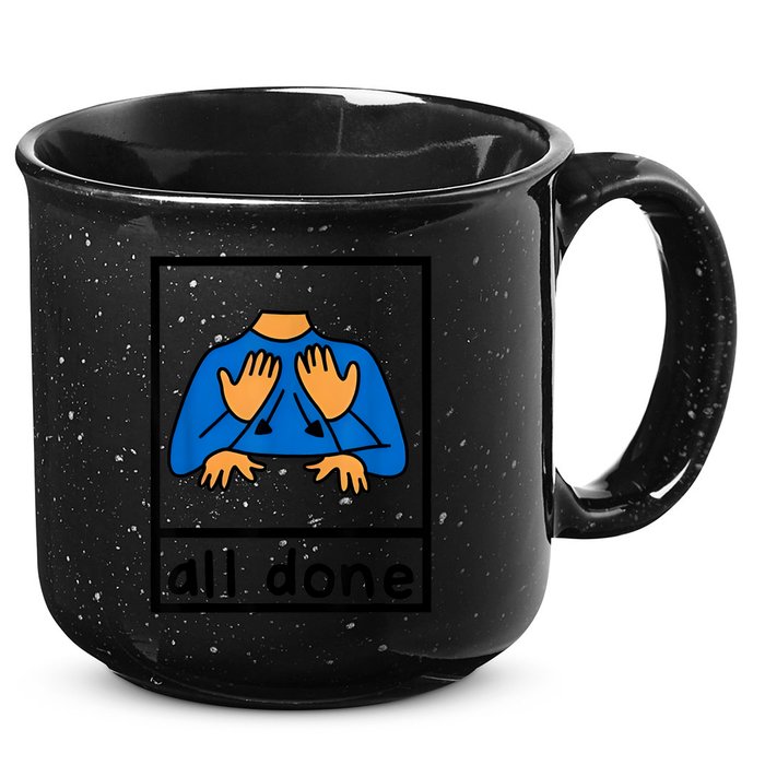 All Done Sign Language Speech Pathology Aac Sped Teacher 15oz Campfire Ceramic Mug