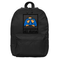 All Done Sign Language Speech Pathology Aac Sped Teacher 16 in Basic Backpack