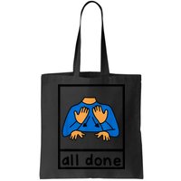 All Done Sign Language Speech Pathology Aac Sped Teacher Bag