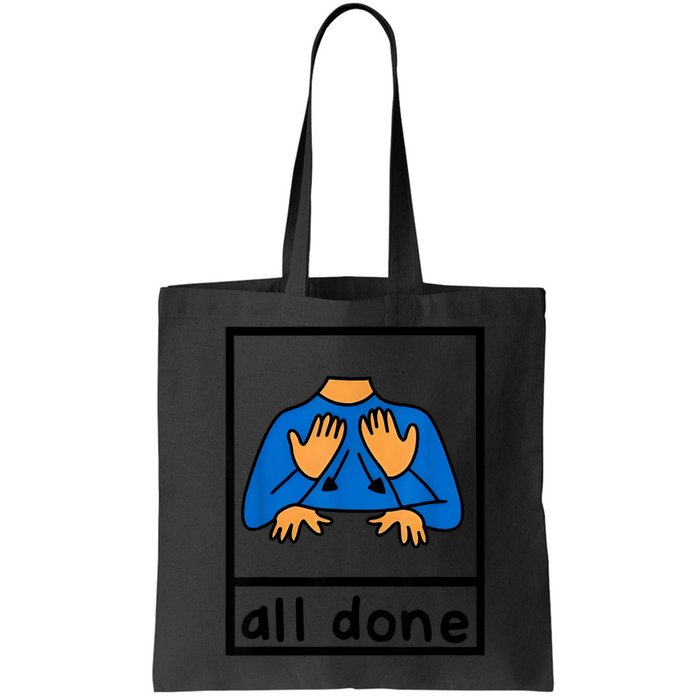 All Done Sign Language Speech Pathology Aac Sped Teacher Bag