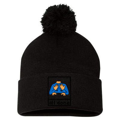 All Done Sign Language Speech Pathology Aac Sped Teacher Pom Pom 12in Knit Beanie