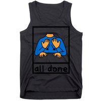 All Done Sign Language Speech Pathology Aac Sped Teacher Tank Top