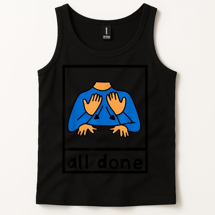 All Done Sign Language Speech Pathology Aac Sped Teacher Tank Top