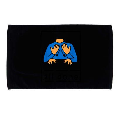 All Done Sign Language Speech Pathology Aac Sped Teacher Microfiber Hand Towel