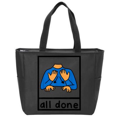 All Done Sign Language Speech Pathology Aac Sped Teacher Zip Tote Bag
