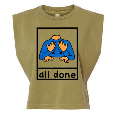 All Done Sign Language Speech Pathology Aac Sped Teacher Garment-Dyed Women's Muscle Tee