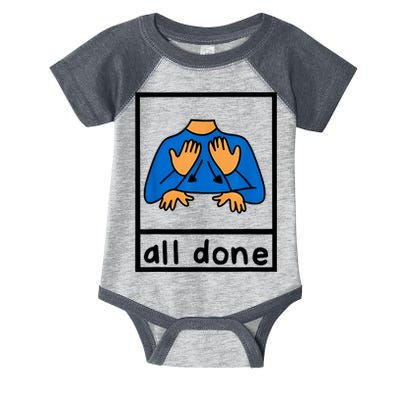 All Done Sign Language Speech Pathology Aac Sped Teacher Infant Baby Jersey Bodysuit