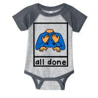 All Done Sign Language Speech Pathology Aac Sped Teacher Infant Baby Jersey Bodysuit