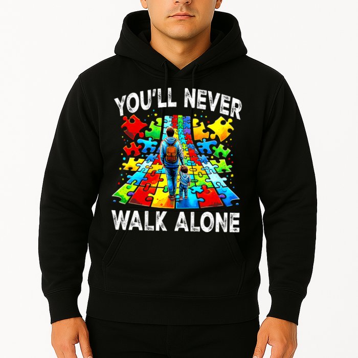 Autism Dad Support Alone Puzzle You'll Never Walk Alone  Hoodie