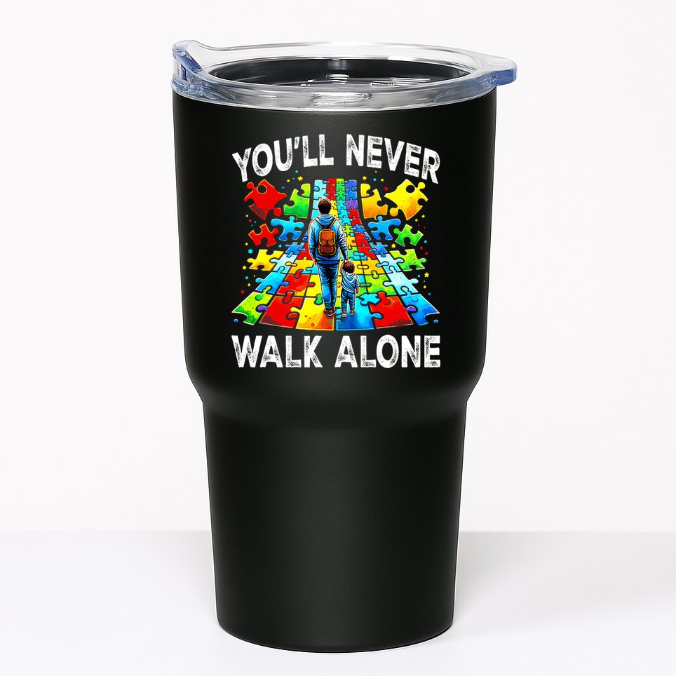 Autism Dad Support Alone Puzzle You'll Never Walk Alone  Tumbler