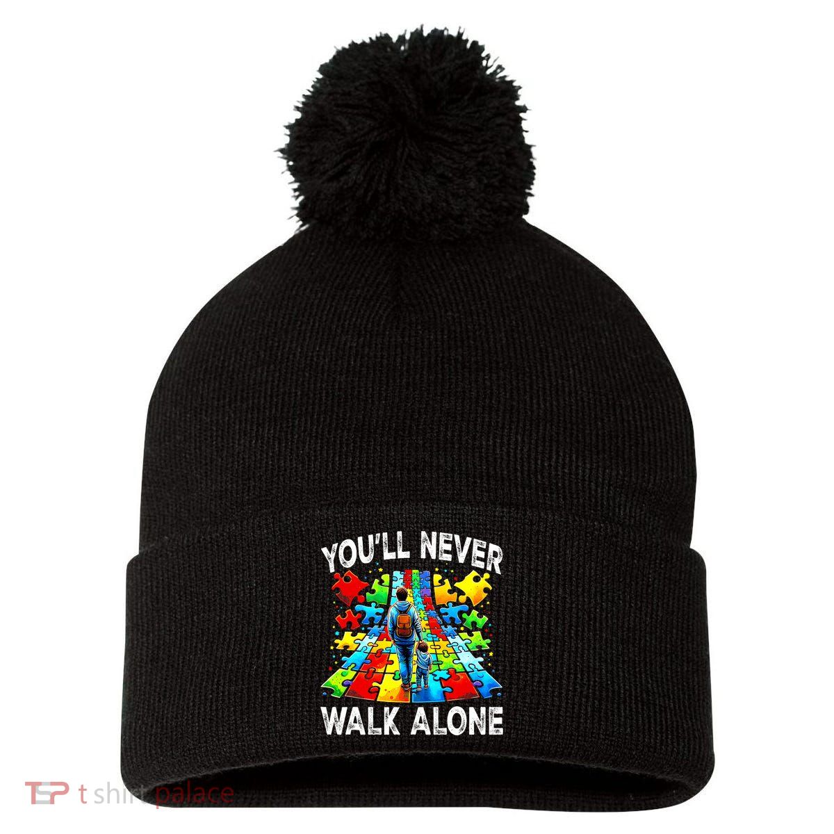 Autism Dad Support Alone Puzzle You'll Never Walk Alone  Pom Pom 12in Knit Beanie