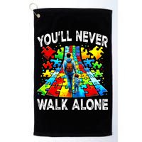 Autism Dad Support Alone Puzzle You'll Never Walk Alone  Golf Towel