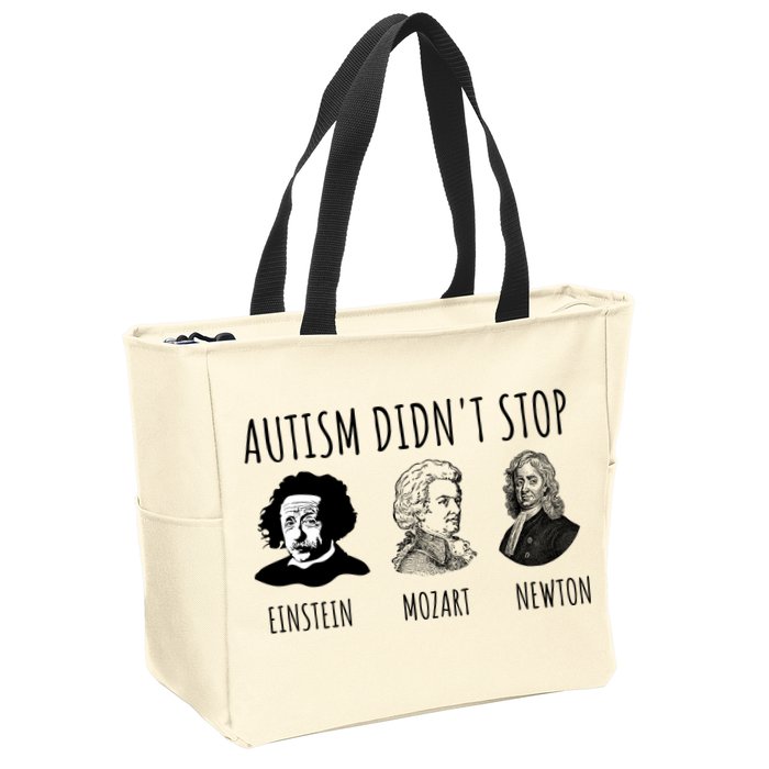 Autism Didn't Stop Einstein Mozart Newton Inspirational Autism Awareness Month Zip Tote Bag