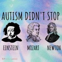 Autism Didn't Stop Einstein Mozart Newton Inspirational Autism Awareness Month Legacy Tie Dye Trucker Hat
