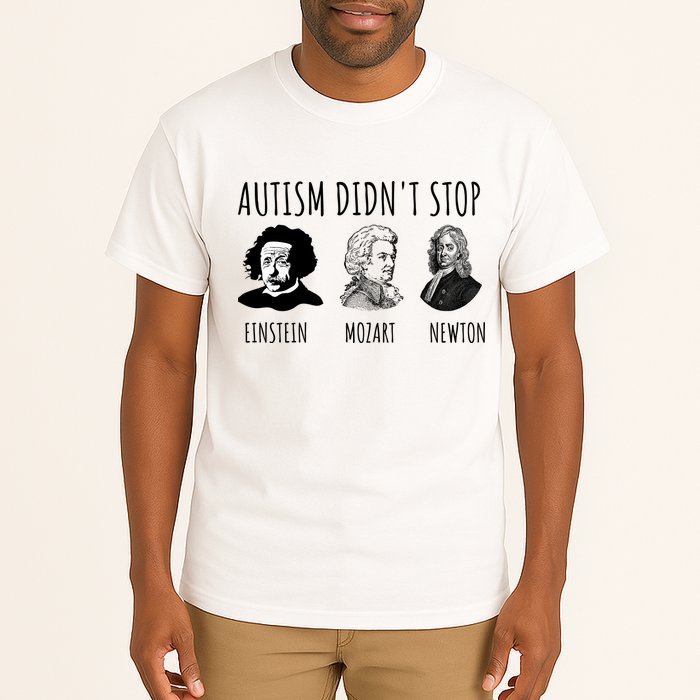 Autism Didn't Stop Einstein Mozart Newton Inspirational Autism Awareness Month Tall T-Shirt